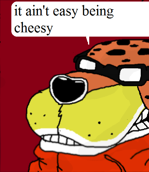 File:It aint easy being cheesy.png