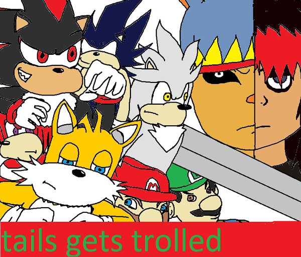 Tails Gets Trolled - Ultimate Tails Gets Trolled Wiki